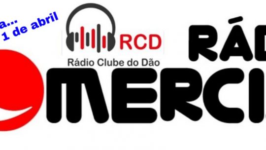 RÁDIO CLUBE DO DÃO E RÁDIO COMERCIAL – ASSINAM PROTOCOLO – MENTIRA 1 DE ABRIL